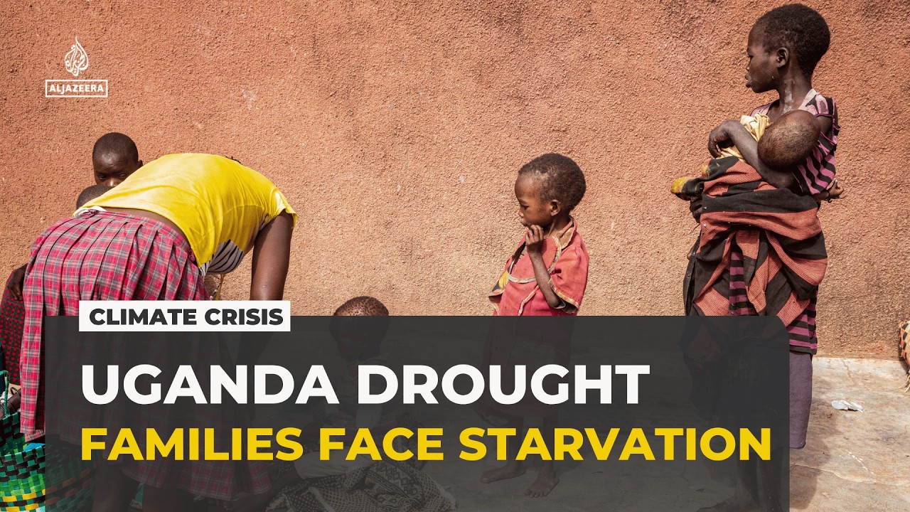 Uganda's worst drought in decades pushes vulnerable communities to the brink