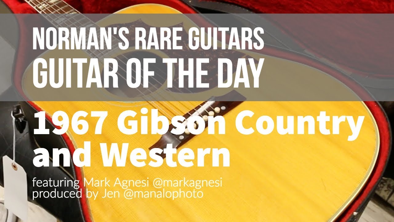Гитара дня: Gibson Country and Western 1967 года | Редкие гитары Нормана