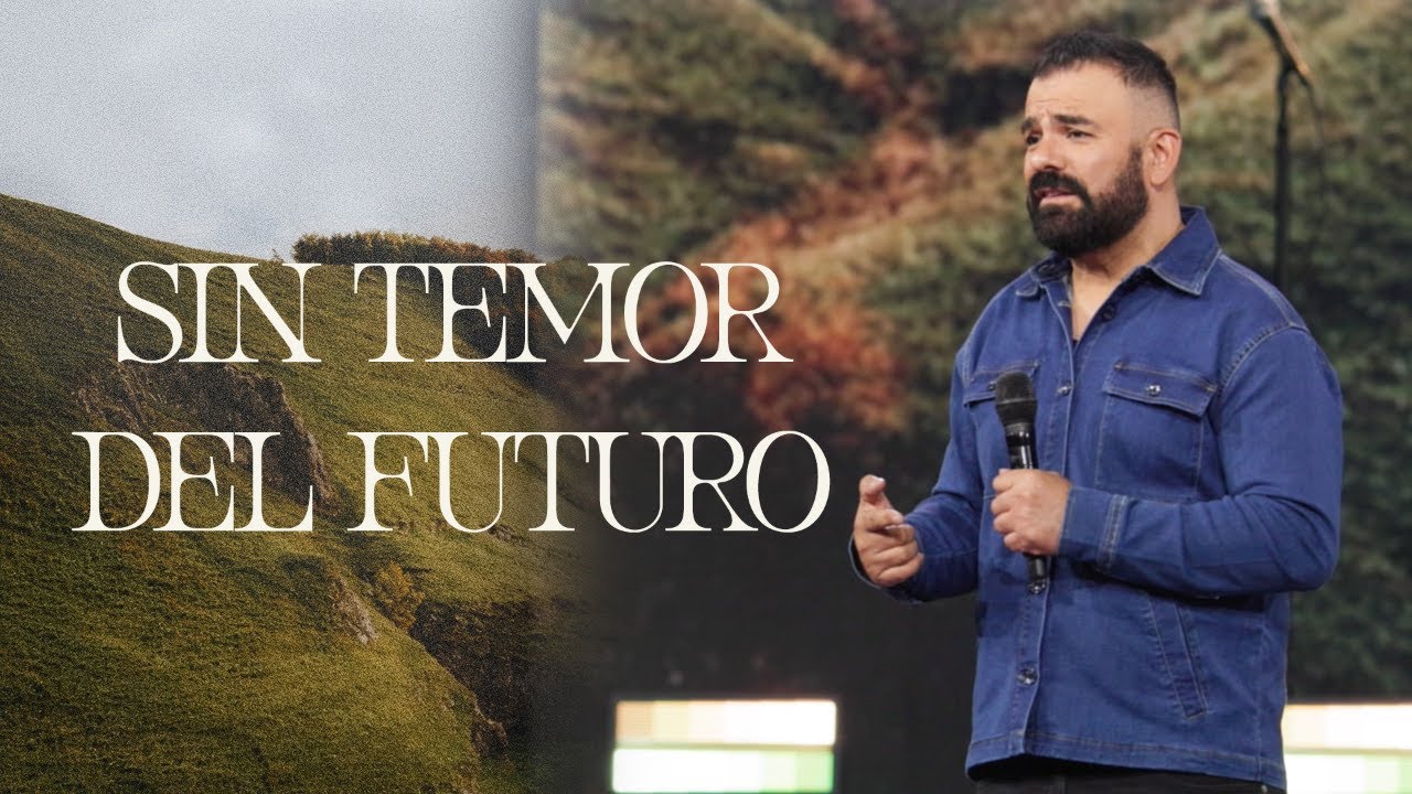 Sin Temor del Futuro