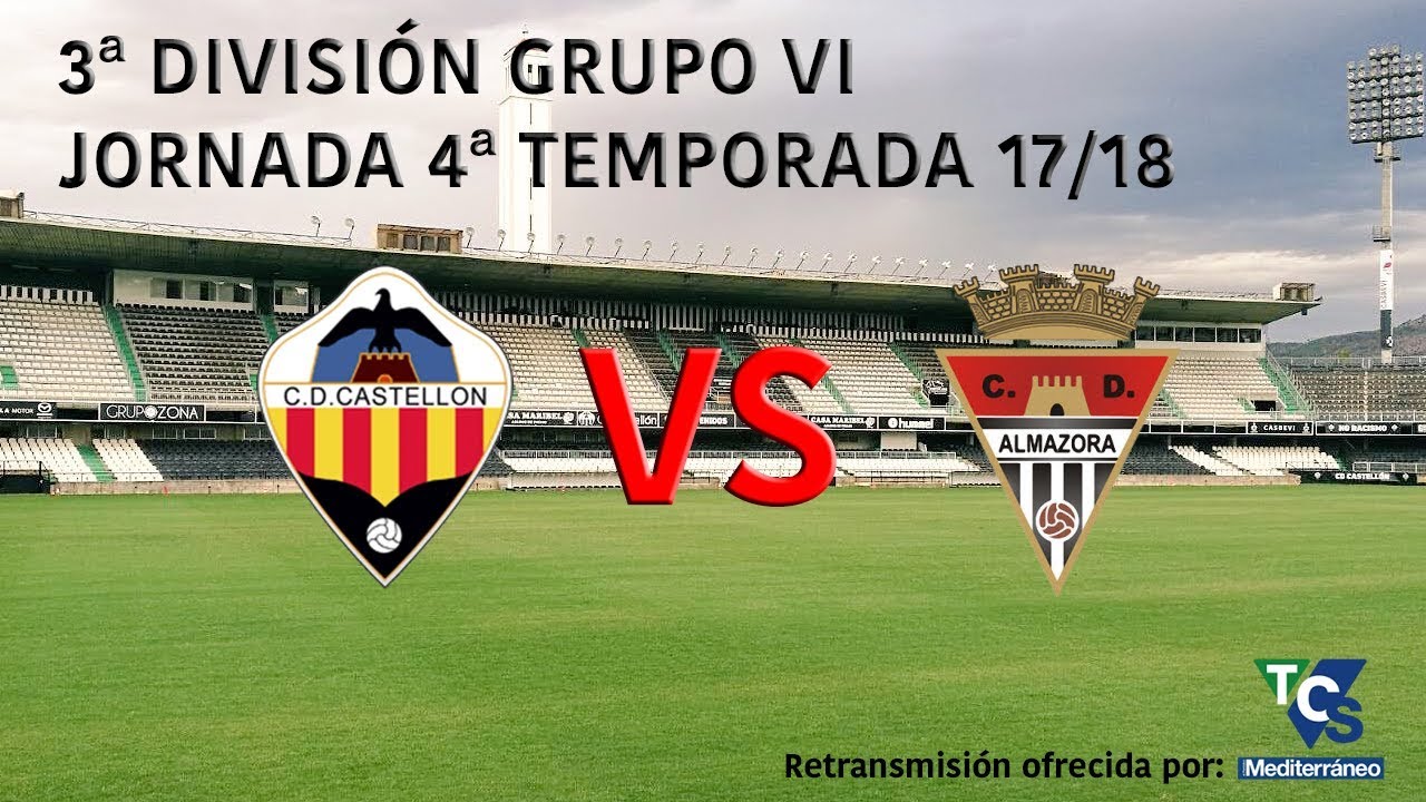 Partido C.D. Castellón vs C.D. Almazora 4º jornada grupo VI 3ª división 17/18