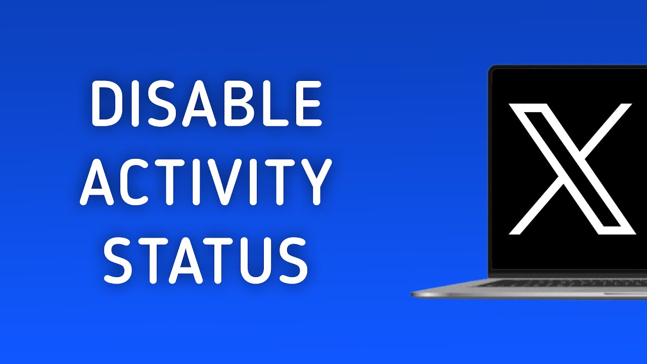 How To Disable Activity Status On X (Twitter) On PC