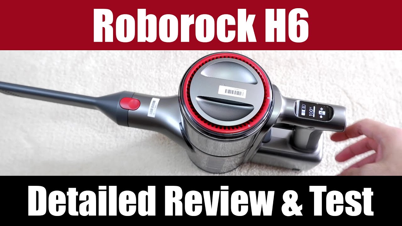 Roborock H6 Cordless Stick Vacuum Review: Can This For 90 Minutes?