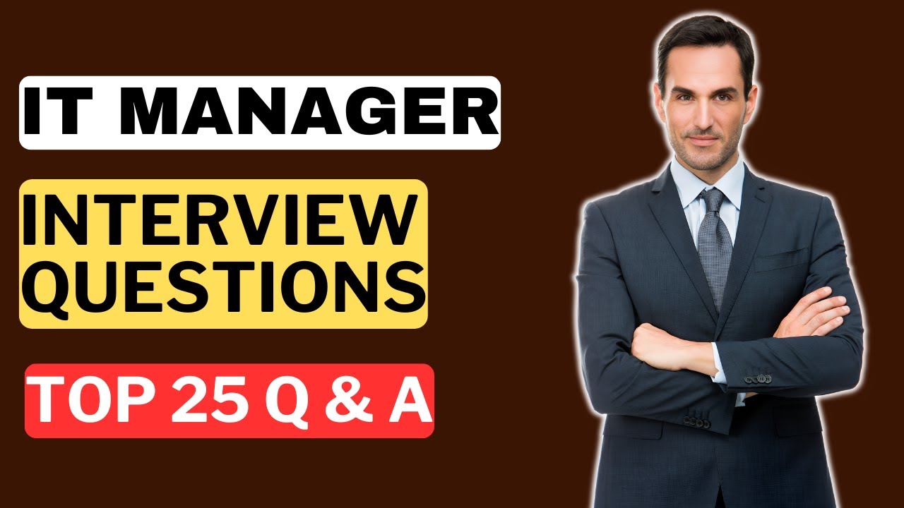 IT Manager Interview Questions & Answers | How to Pass an IT Manager Interview