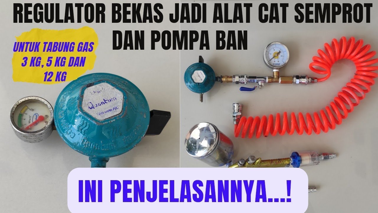MODIFIKASI REGULATOR BEKAS JADI ALAT CAT SEMPROT DAN POMPA BAN PART 2