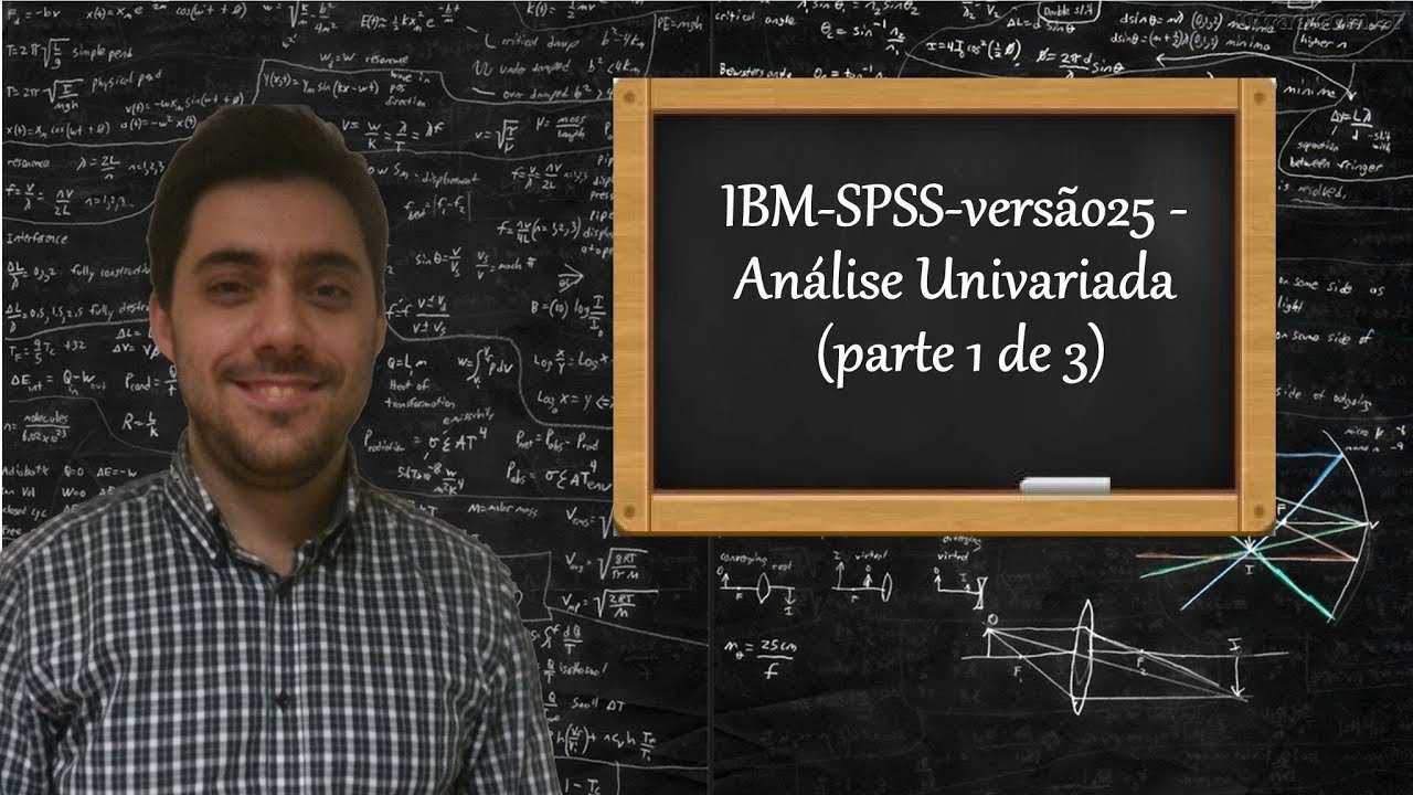 IBM-SPSS-versão25 - Análise Univariada (parte 1 de 3)