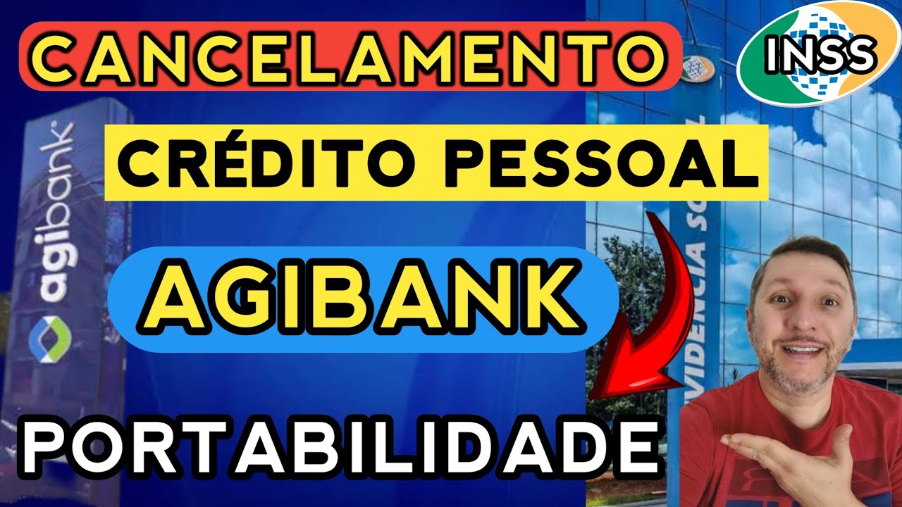 🔴 CANCELAMENTO CRÉDITO PESSOAL AGIBANK PORTABILIDADE 