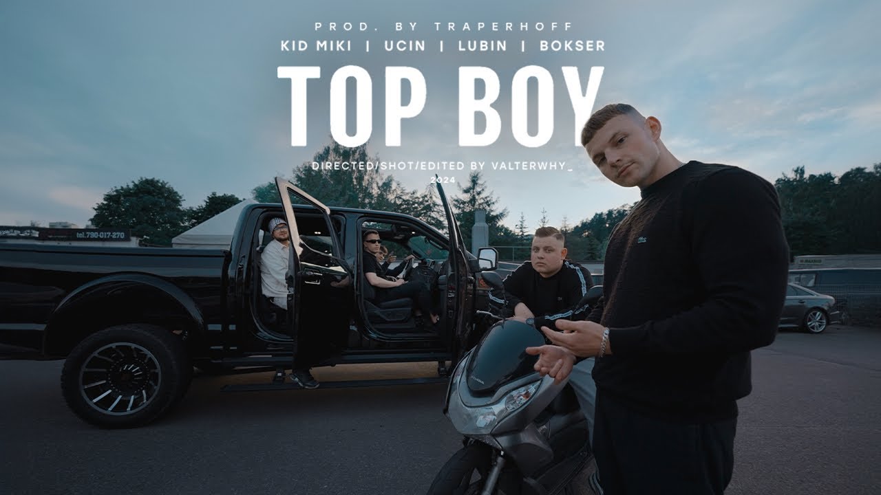 UCIN X KID MIKI X LUBIN X BOKSER - TOP BOY (PROD.@TRAPERHOFF)
