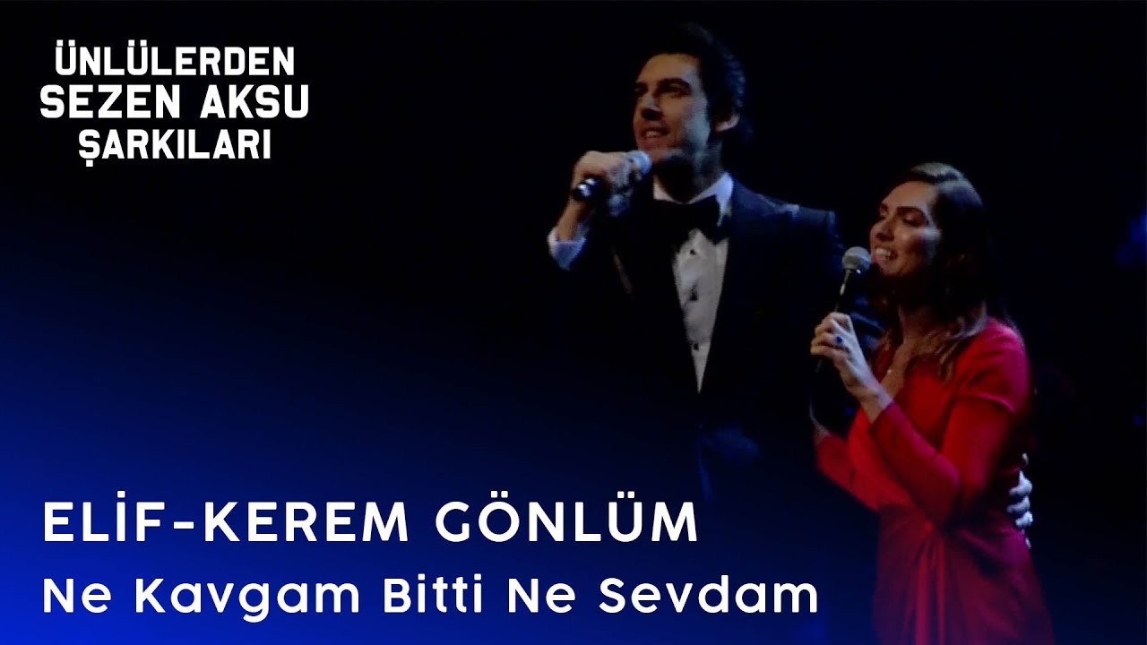 Elif - Kerem Gönlüm | Ne Kavgam Bitti Ne Sevdam