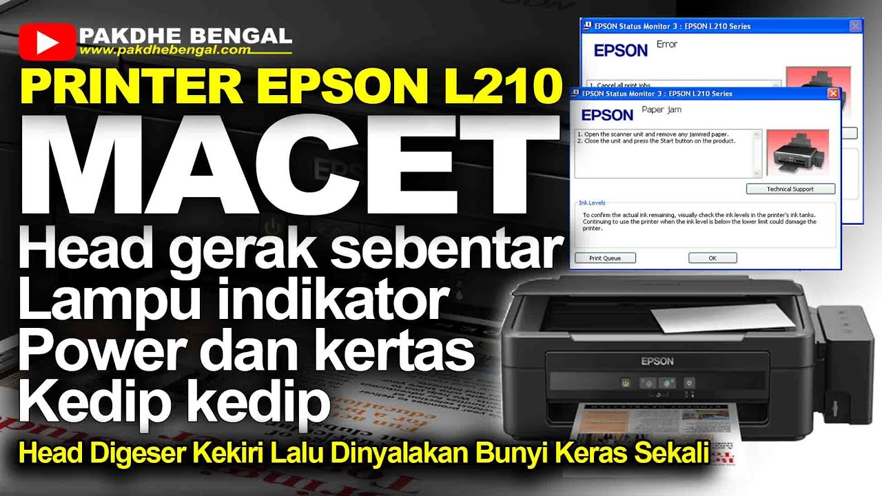 Cara Memperbaiki Printer Epson L210 Error Macet Lampu Kertas Dan Power Kedip Kedip