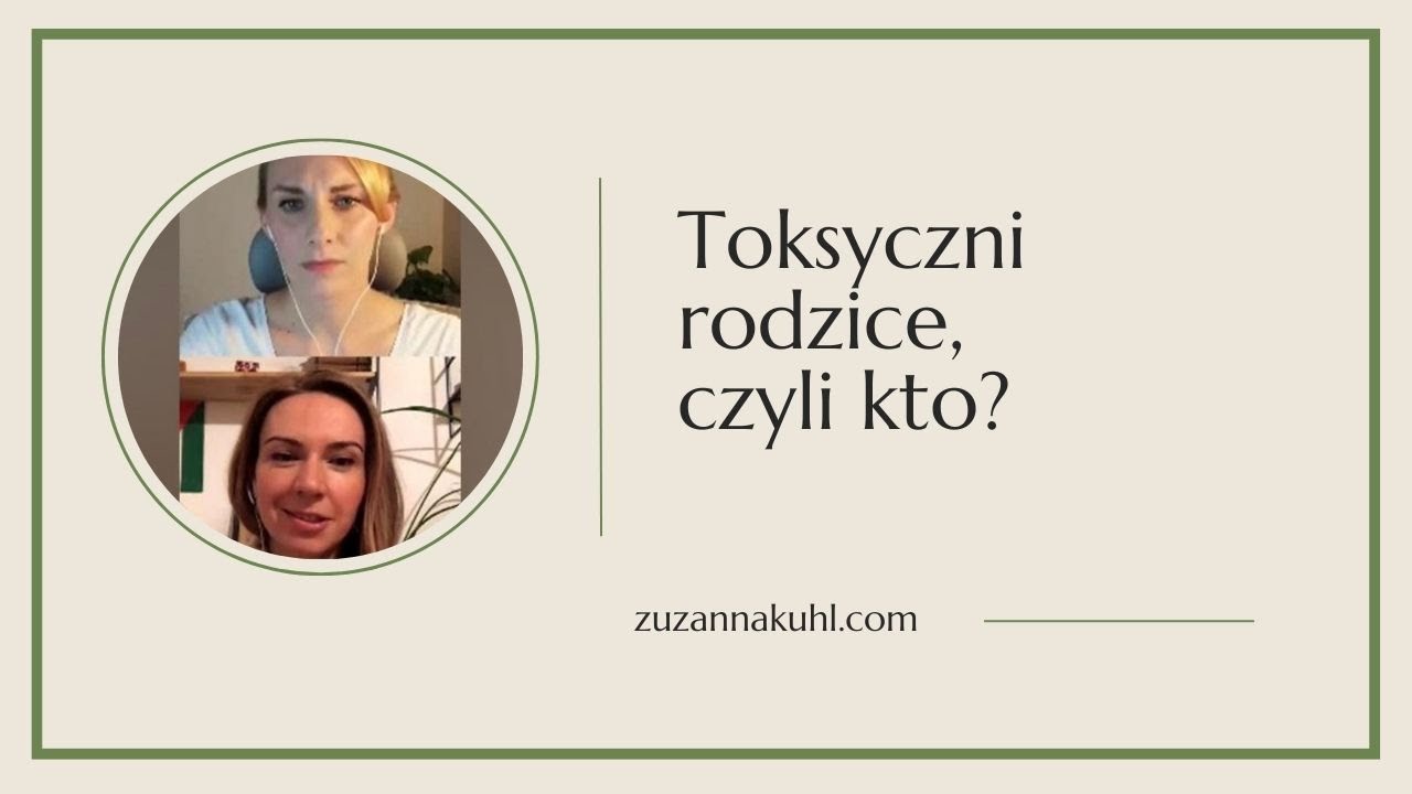 Toksyczni rodzice, czyli kto?