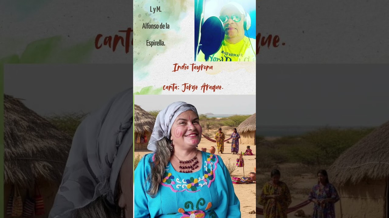 Indio Tayrona LyM Alfonso de la Espirella Canta Jorge Araque 🇻🇪🌍🎼