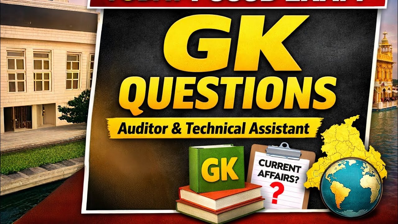 PSSSB Auditor & Technical AssistantAll GK & Punjab GK Questions Discussed