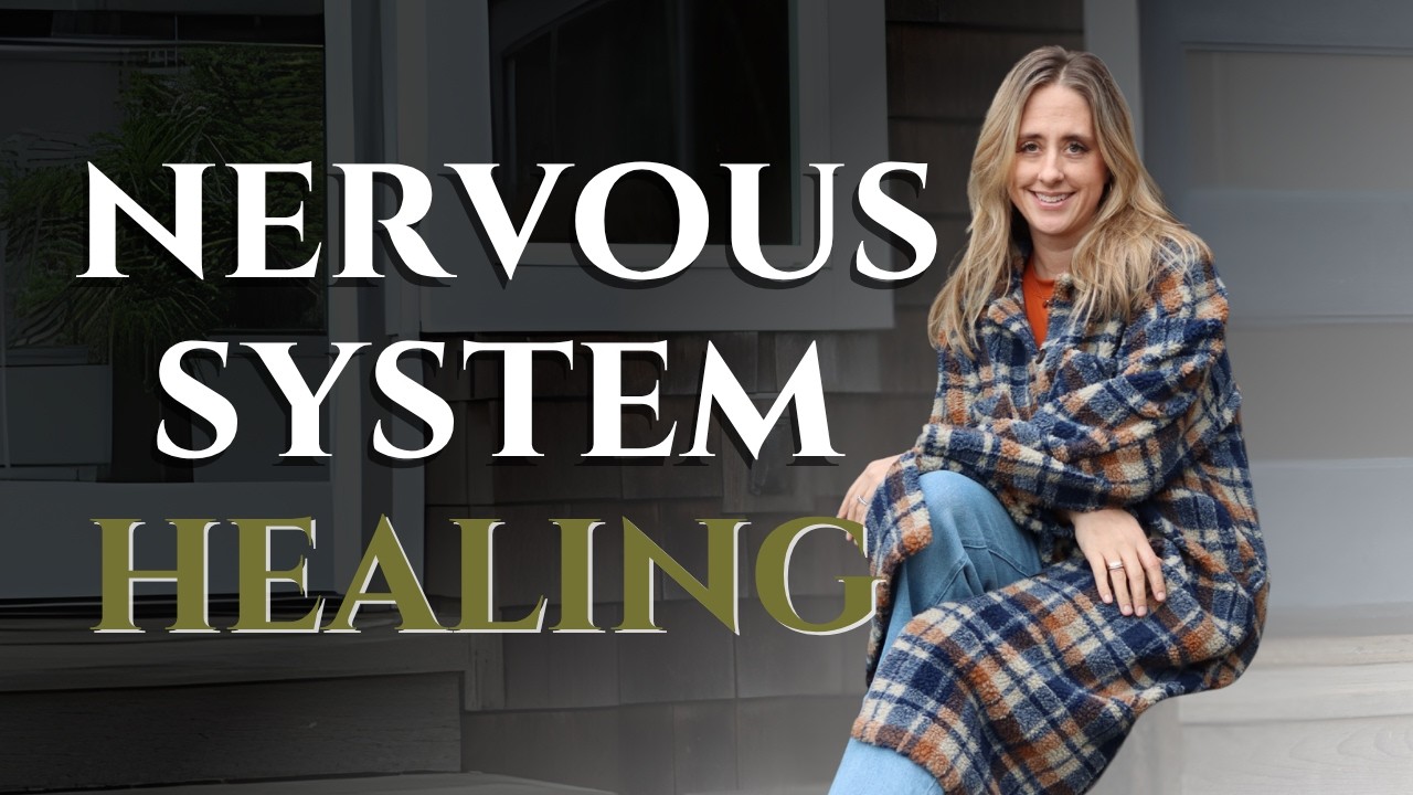 Nervous System Healing: How to Tune Into Your Body and Feel Like You Again