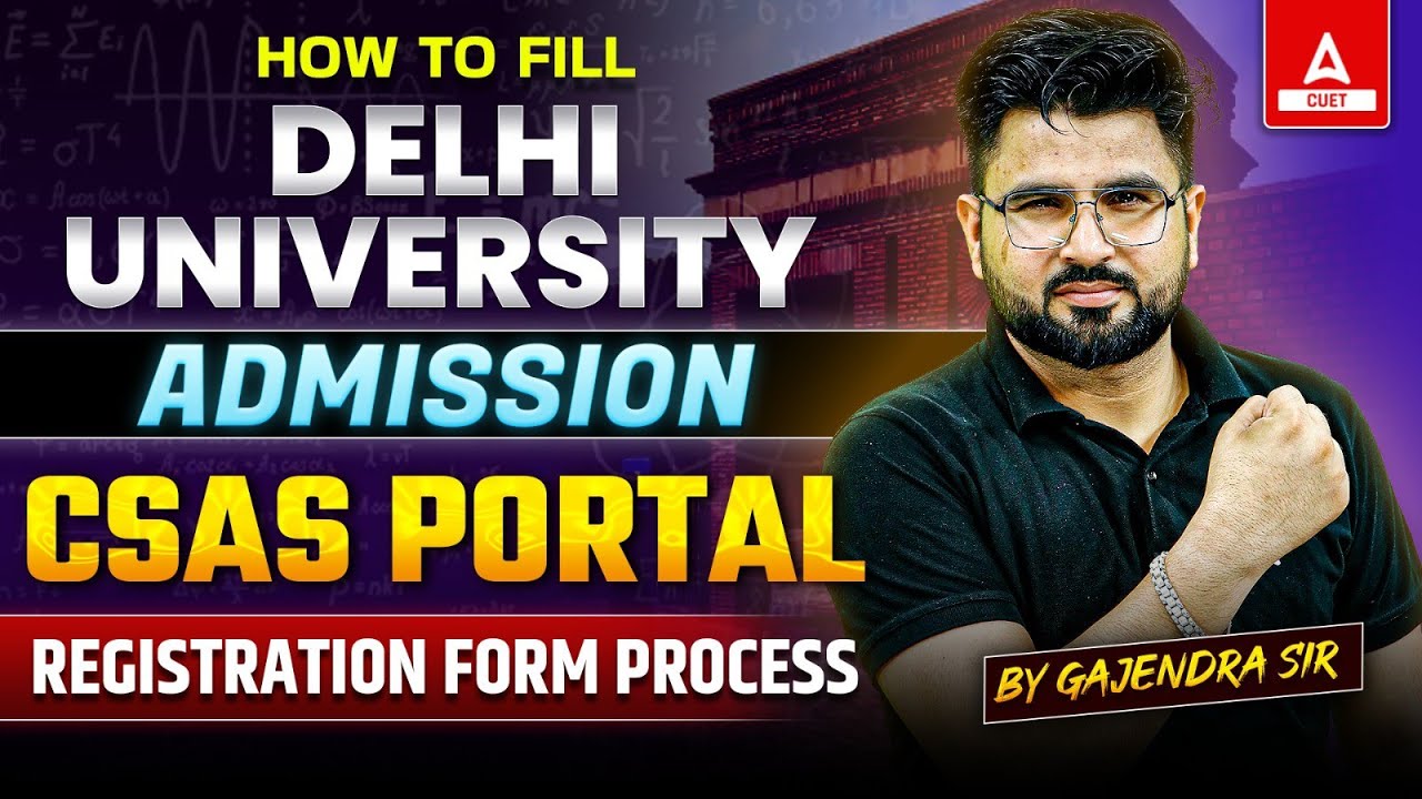 How to Fill du CSAS Portal 2024 📑🔥 Step By Step Complete Process | DU Latest Update