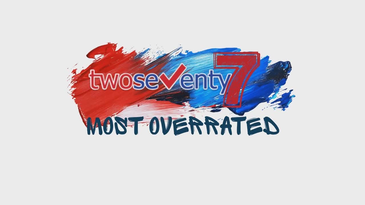 7 Overrated TwoSeventy Players