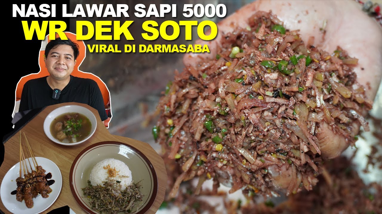 LAWAR SAPI DAN SOTO LIMA RIBUAN DI DARMASABA - WARUNG DEK SOTO