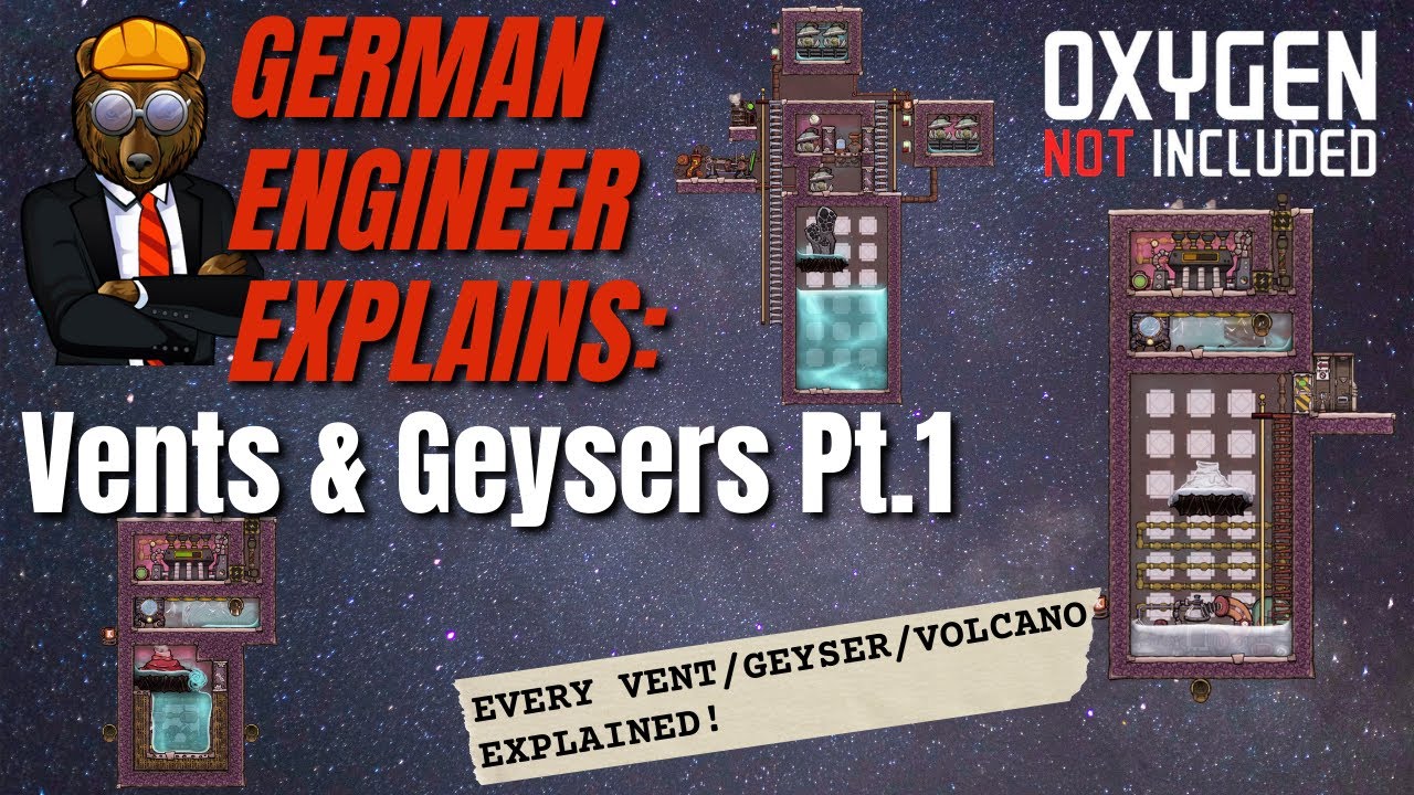 GERMAN ENGINEER explains ONI: SALT/WATER Geyser & COOL STEAM VENT! Oxygen Not Included Spaced Out