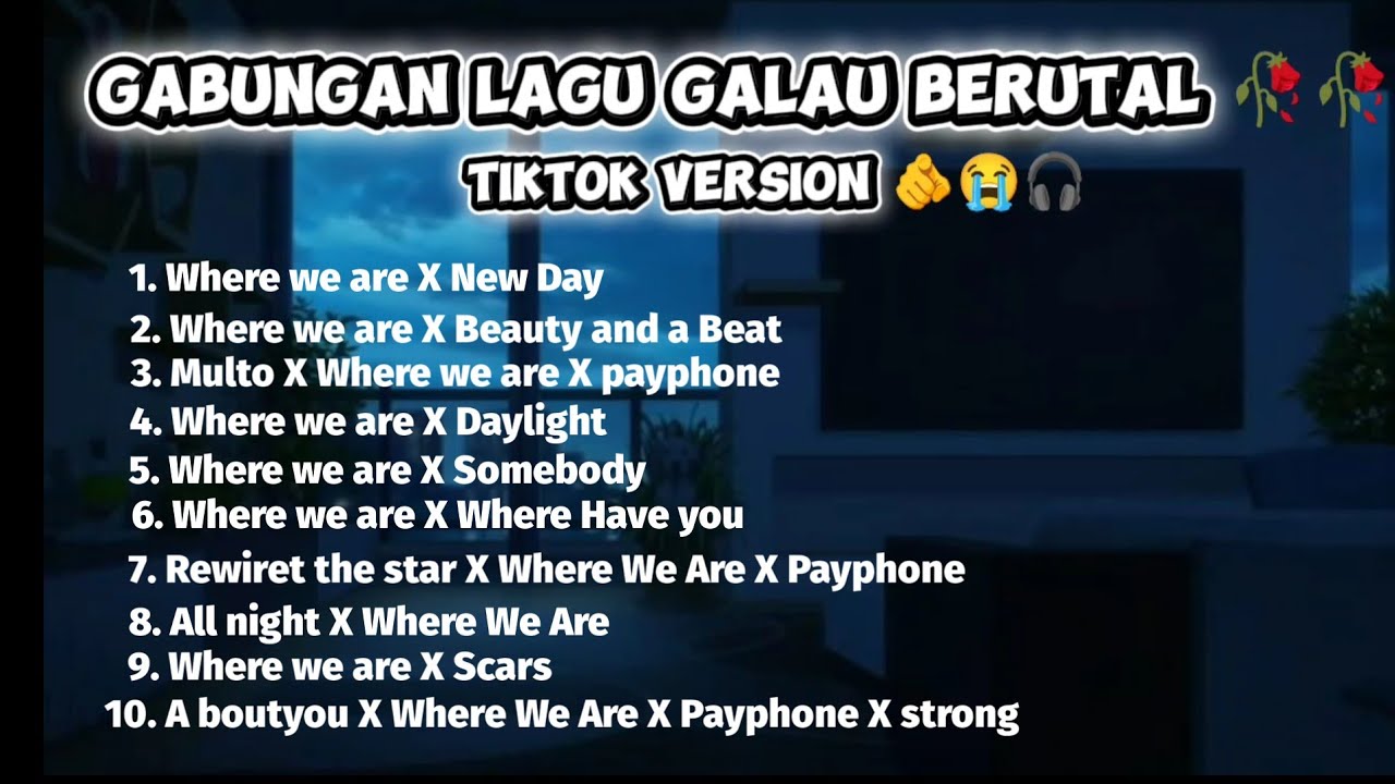 Gabungan Lagu Galau berutal 🥀-Where We Are X Beauty and X New Day beat X payphone X Daylight X Multo