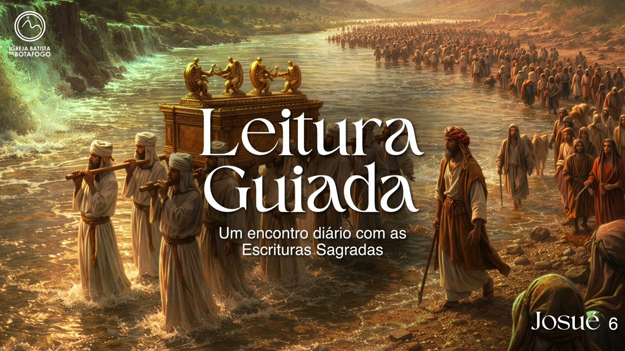 Leitura Guiada - Josué 6 | PibBotafogo-RJ