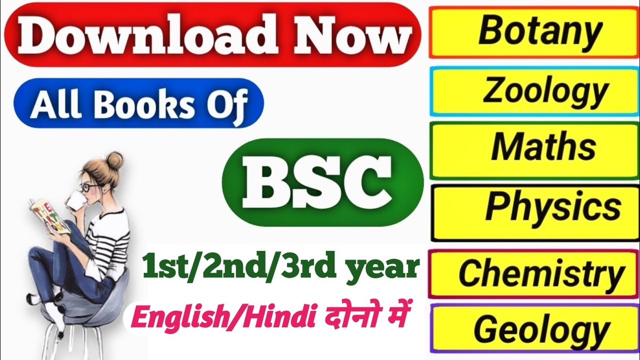 Download all Bsc 1st/2nd/3rd year books for free immediately. In both Hindi and English languages...