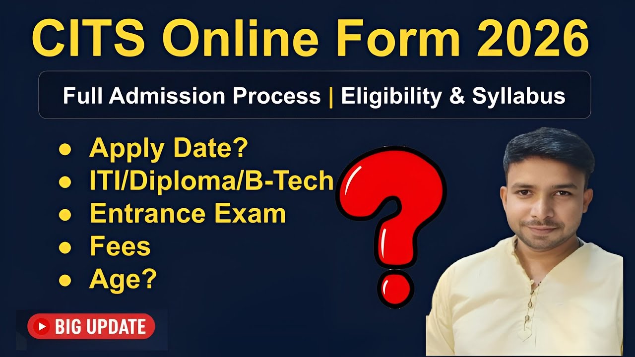CITS Online Form 2026 | Expected Date? Full Admission Process | Eligibility And Syllabus