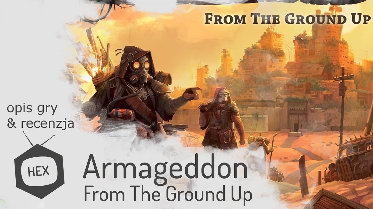Armageddon: From The Ground Up - opis gry & recenzja (hexTV)