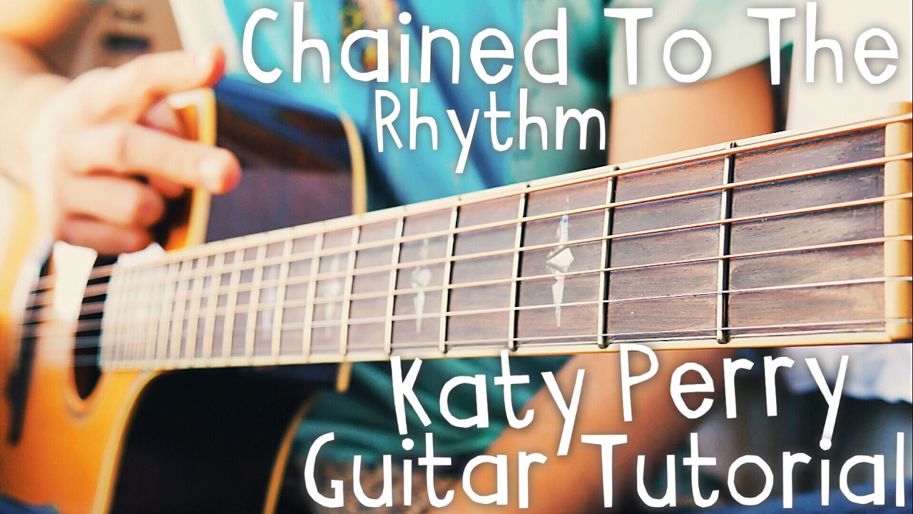 Chained To The Rhythm Guitar Tutorial by Katy Perry & Skip Marley // Katy Perry Guitar Lesson!