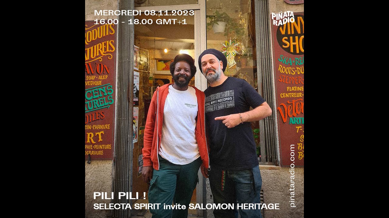 Pili Pili Show #11 Selecta Spirit meet Salomon Heritage