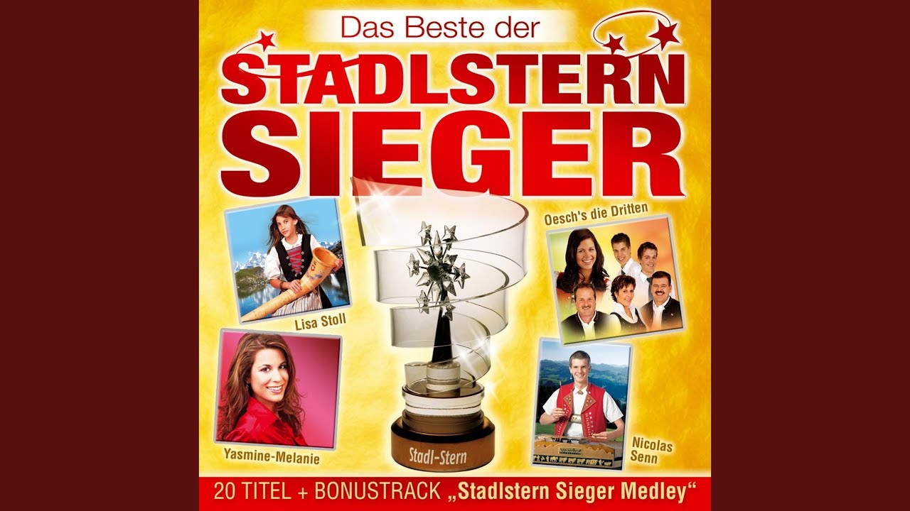 Stadlsternsieger-Medley / Amore Fantastico / Quöllfrisch / Tanz der Kühe / Wir sind eine...