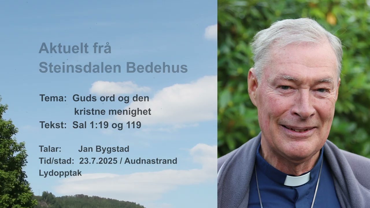 2025-07-23 Jan Bygstad: Guds ord og den kristne menighet