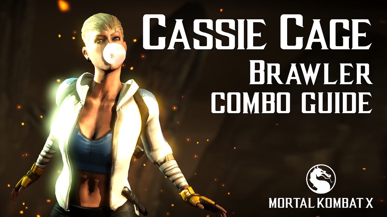 Mortal Kombat X: CASSIE CAGE (Brawler) Beginner Combo Guide