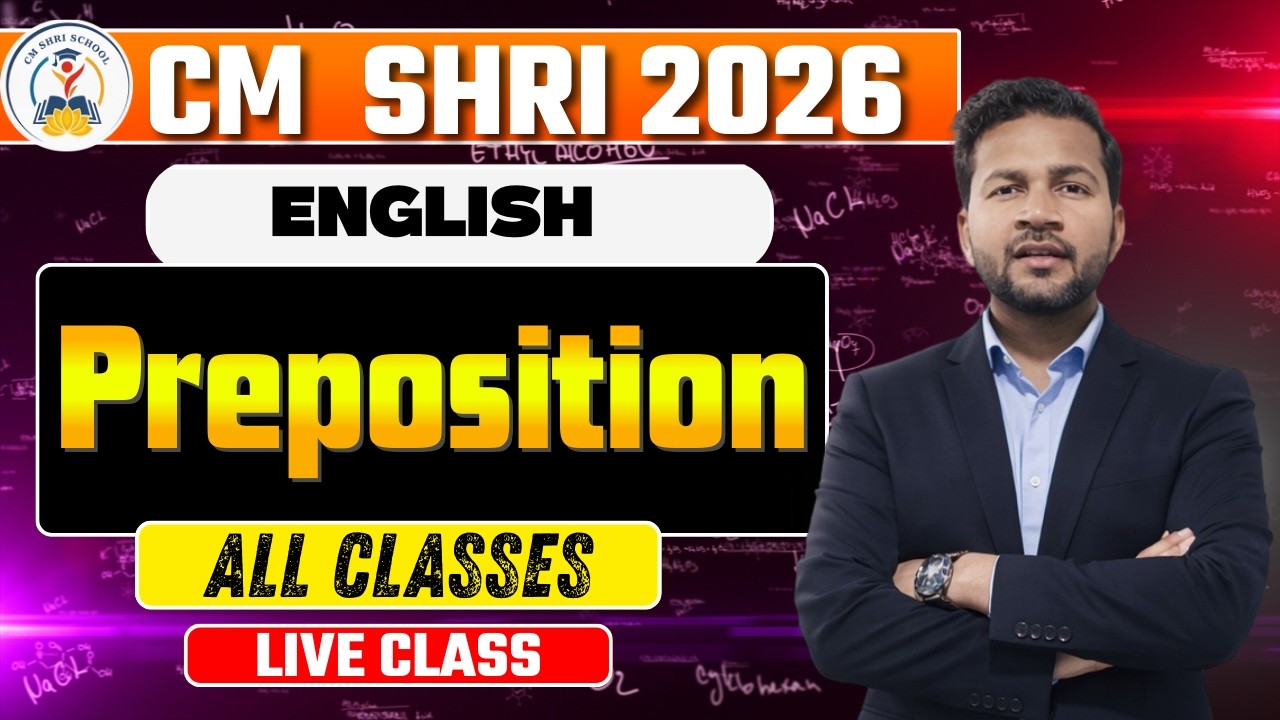 CM SHRI ENTRANCE EXAM PREPARATION 2026 | Preposition | Class 6 | 9 | 11