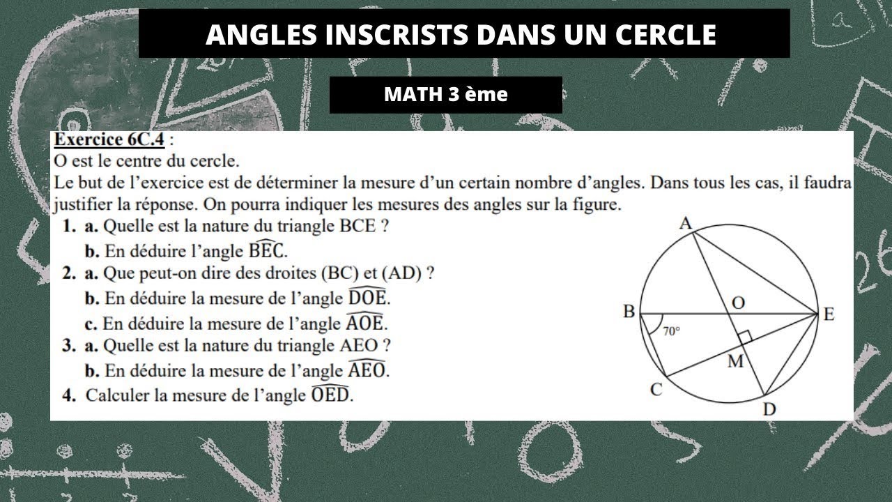 angles inscrits dans un cercle et angles au centre : exercice pratique - math troisième(3ème)