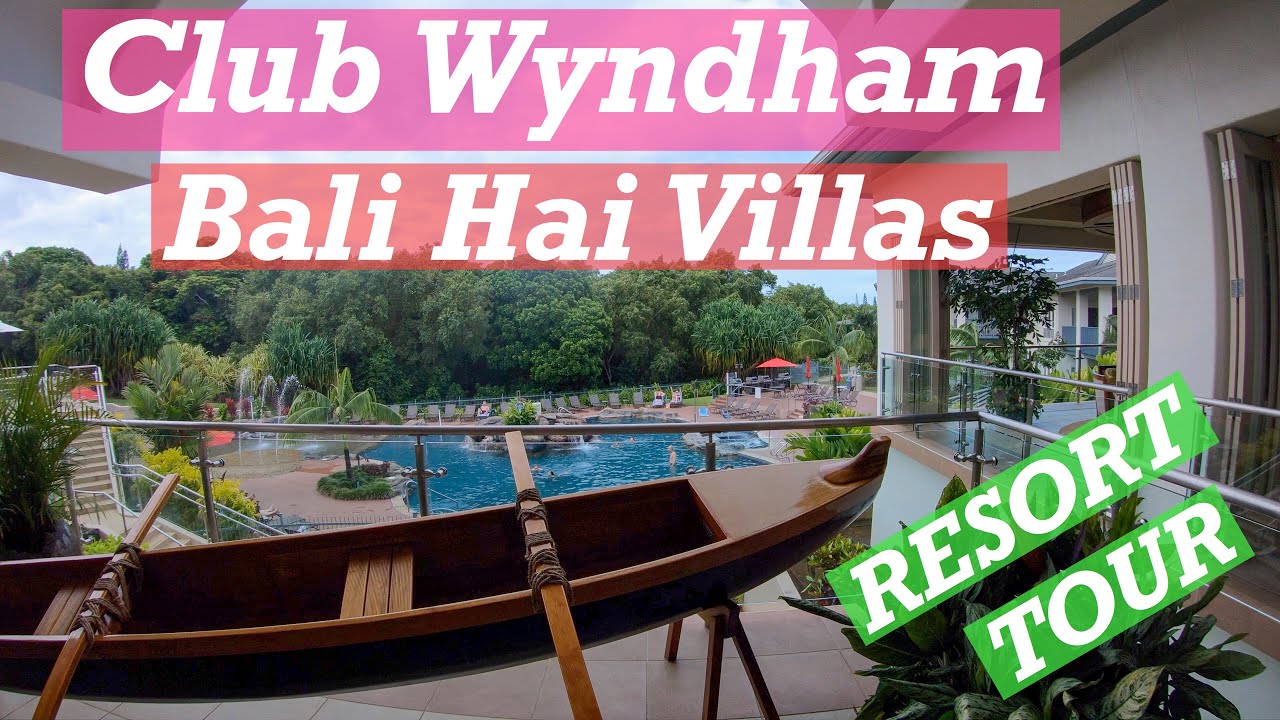 Club Wyndham Bali Hai Villas / Kauai / Resort Tour / 2 bedroom deluxe tour 