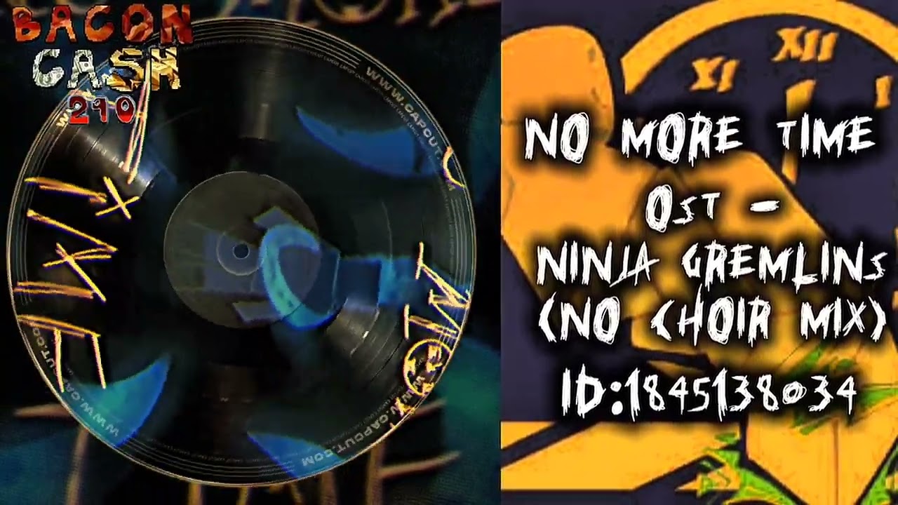 Roblox - No More Time OST - 𝙽𝚒𝚗𝚓𝚊 𝙶𝚛𝚎𝚖𝚕𝚒𝚗𝚜 (𝙽𝚘 𝙲𝚑𝚘𝚒𝚛 𝙼𝚒𝚡)