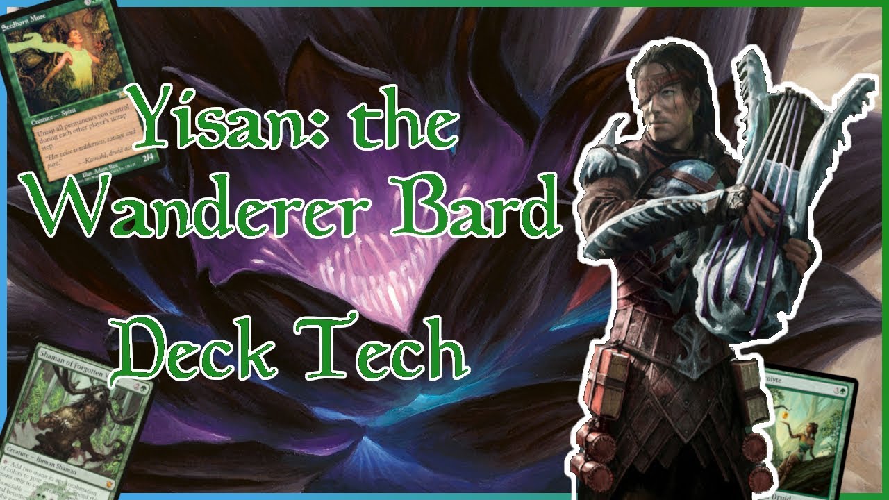 I Will Play You The Song Of My People! Yisan: the Wanderer Bard Deck Tech