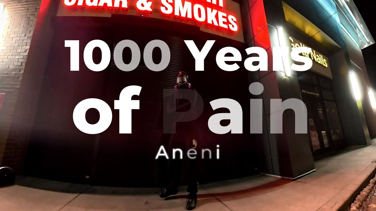 1000 Years of Pain - Aneni (official music video)