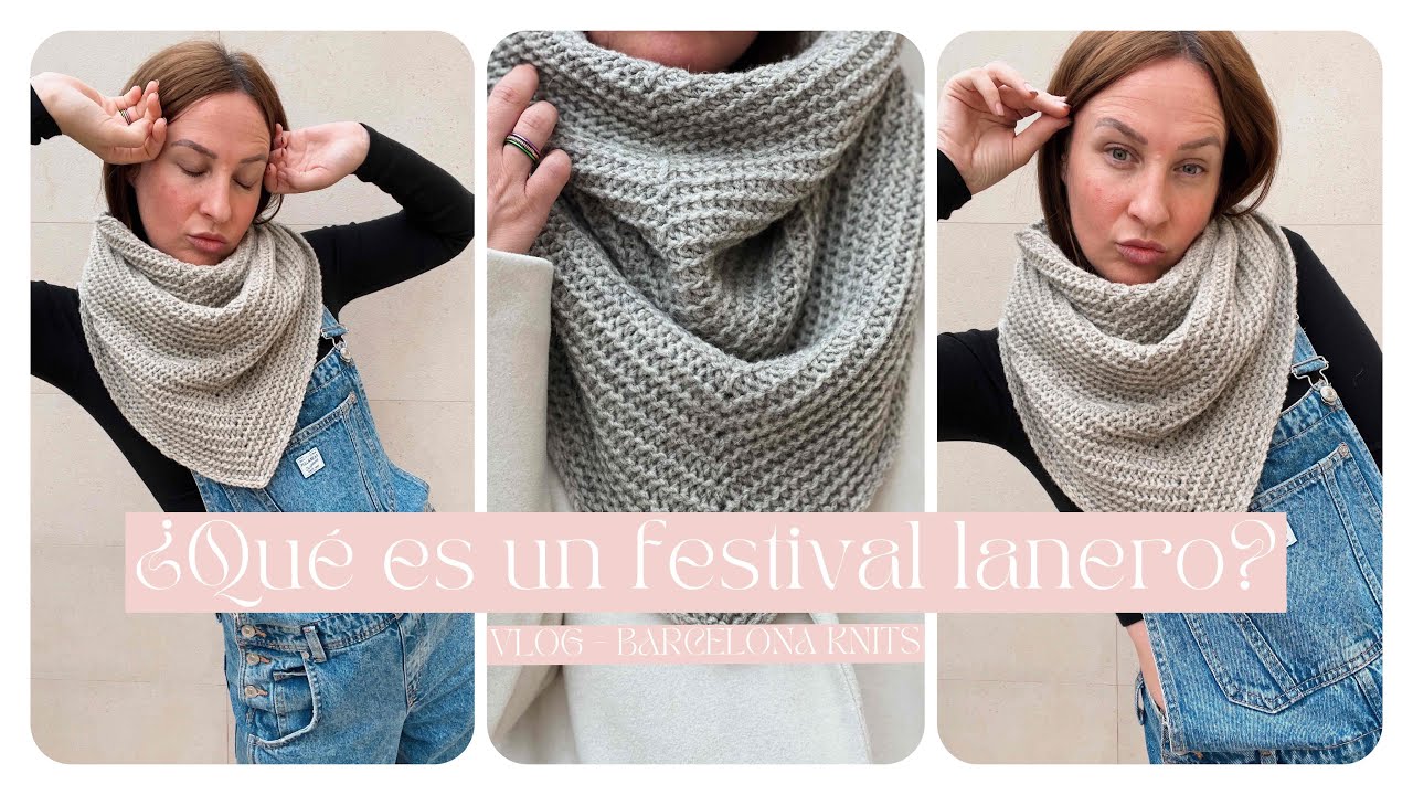 ¿QUÉ ES UN FESTIVAL LANERO? - BARCELONA KNITS 2022