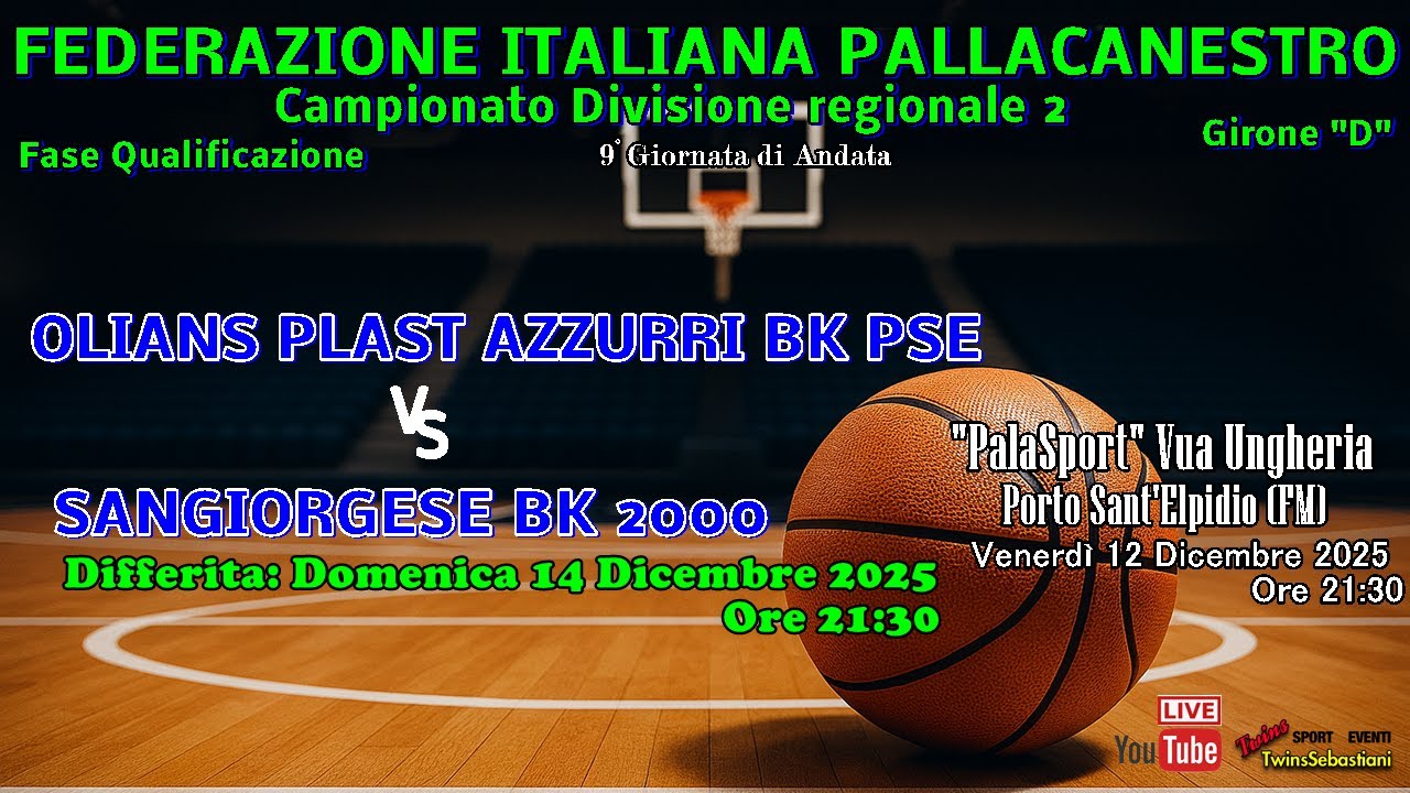 🏀 OLIANS PLAST FREELY BK PSE vs SANGIORGESE BK 2000 - 🔴 Differita 14/12/2025 Ore 21:30