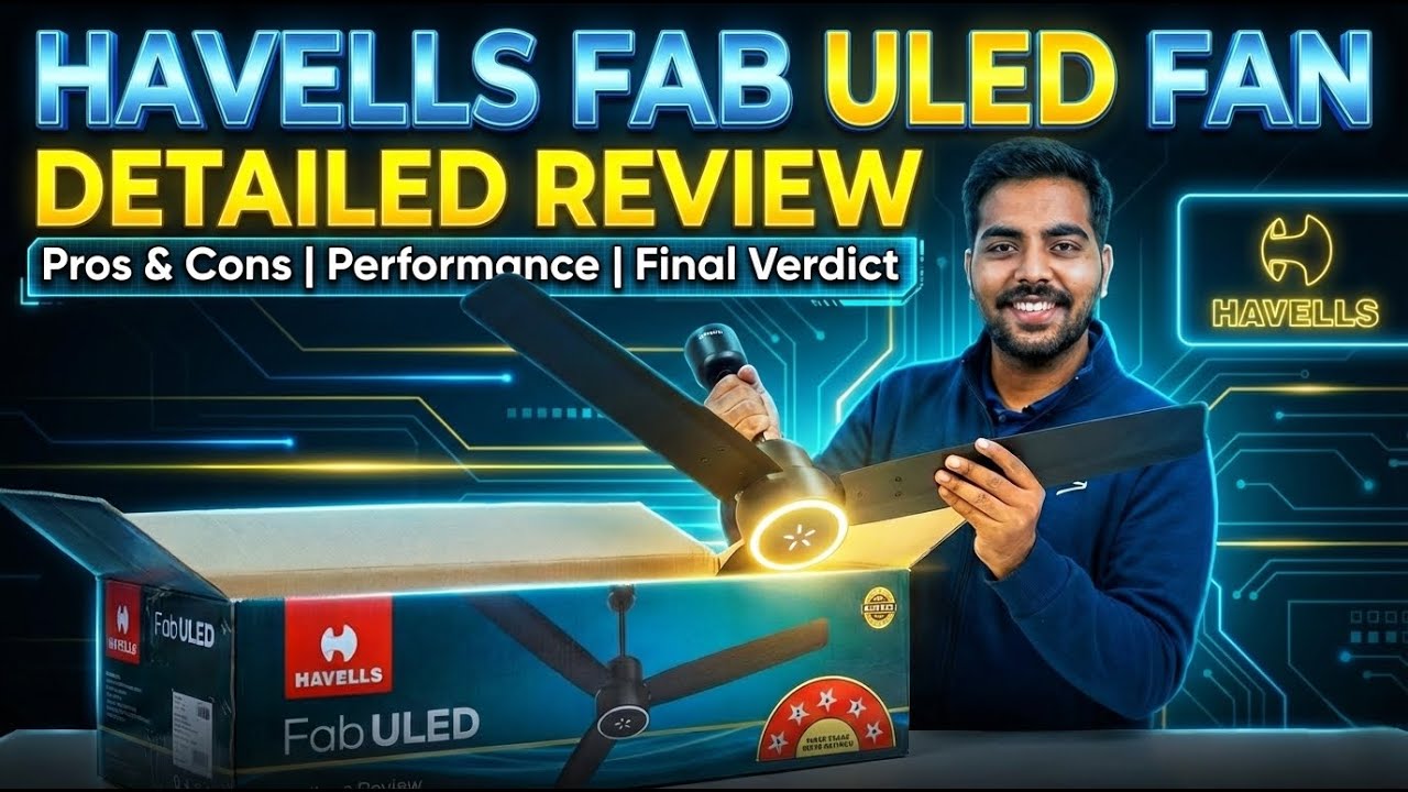 DETAILED REVIEW HAVELLS FAB ULED BLDC CEILING FAN 2026 |