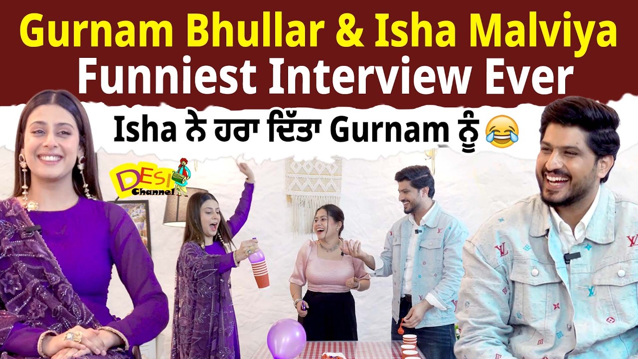 Gurnam Bhullar & Isha Malviya Latest Interview For Ishqa’n De Lekhe With Gayan Mahajan