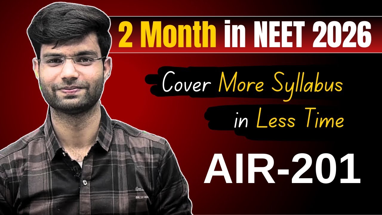 How I Complete My Syllabus In Last 2 Month Before MY NEET EXAM 