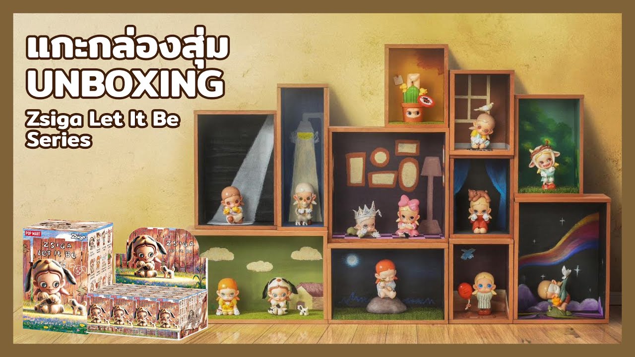 แกะกล่องสุ่ม Zsiga Let It Be Series Blind Box Unboxing