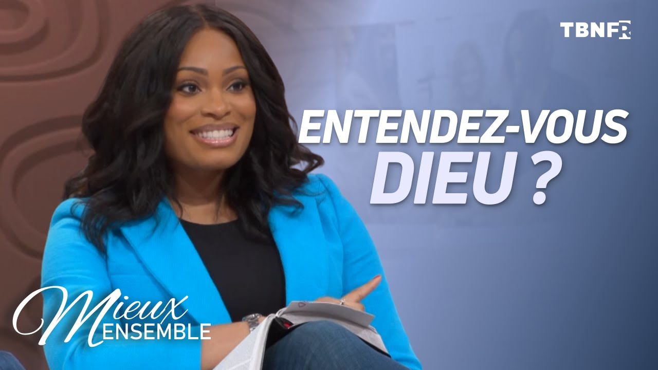 Stephanie Ike : Est-il difficile pour vous d'entendre Dieu ? | Mieux Ensemble sur tbnfr