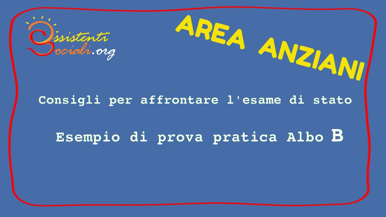 Esempio di prova pratica albo B - AREA ANZIANI