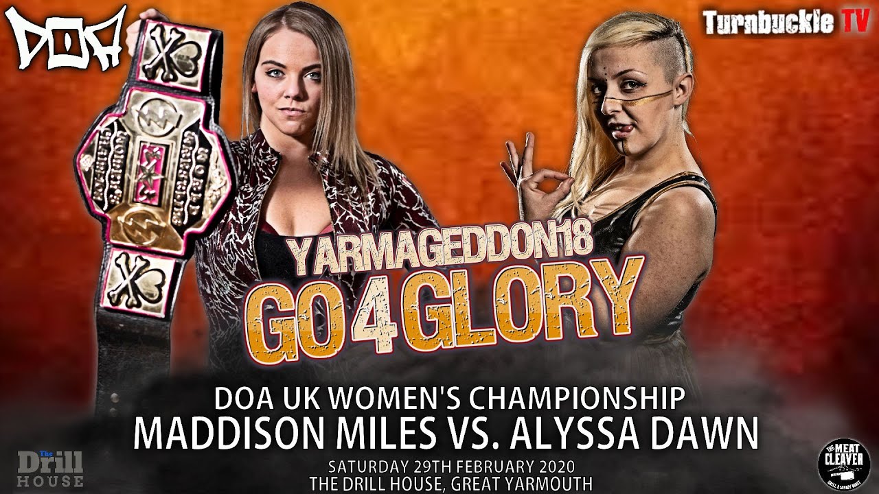 Maddison Miles vs Alyssa Dawn (DOA Women's Championship) - DOA Yarmageddon 18: Go 4 Glory (29/02/20)
