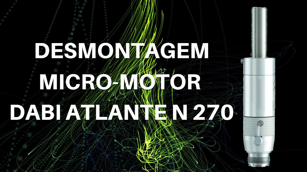4- Desmontagem - Micro-motor - Dabi N270121