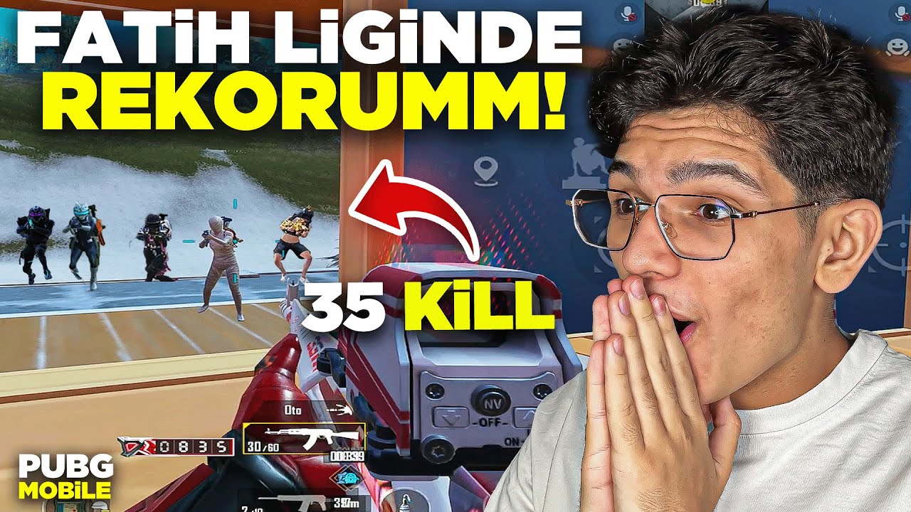 SONUNDA FATİH LİGİ KİLL REKORUMU KIRDIM! 35 KİLL - PUBG MOBİLE