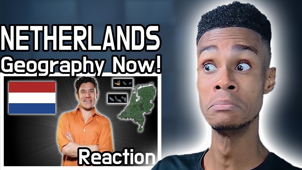 Geography Now! NETHERLANDS | REACTION