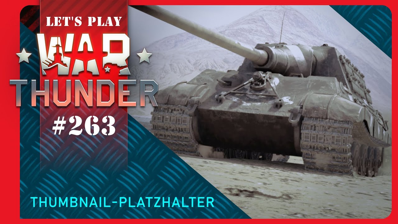 Let's Play War Thunder #263 : Flankengefühle (Jagdtiger) - Multiplayer - German - Deutsch